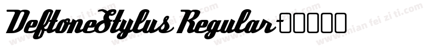 DeftoneStylus Regular字体转换